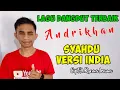 Download Lagu SYAHDU ( VERSI INDIA ) || H.RHOMA IRAMA || VERSI ANDRIKHAN || DANGDUT TERBAIK ||