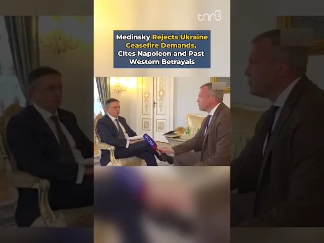 ⁣Medinsky Rejects Ukraine Ceasefire Demands, Cites Napoleon and Past Western Betrayals
