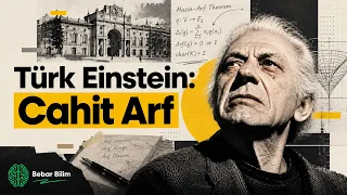 Türk Einstein: Cahit Arf