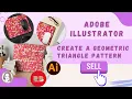Create a Geometric Triangle Pattern abstract art in Adobe Illustrator in 5 min sell it REDBUBBLE