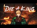 Download Lagu Die A King - Demon Slayer [AMV]