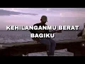 Download Lagu KEHILANGANMU BERAT BAGIKU - KANGEN BAND (Cover Nanak Romansa) jangan pernah kau sakiti aku lagi