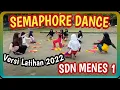 Download Lagu Semaphore Dance SDN Menes 1|| Vérsi latihan
