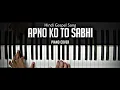 Download Lagu Apno Ko To Sabhi Karte Hai Pyaar ||Piano Cover|| Hindi Gospel Song|| Instrumental || Lyrics •