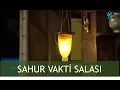 Download Lagu Sahur Vakti Salası