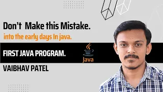 Common Java Programmer mistakes that ruin your Hello World