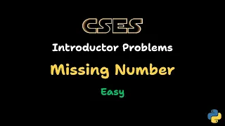 Missing Number - CSES Problem Sheet Solution Introductory Problems