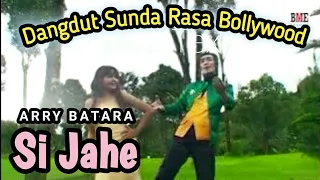 Download Dangdut Sunda _Si Jahe - Arry Batara [BME Official], BME Pro, MP3