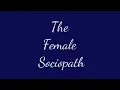 Traits of the Female Sociopath