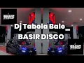 Download Lagu Dj Tabola bale -basir disco