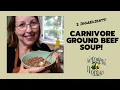 Ground Beef Soup Recipe My Favorite Carnivore Diet Meal is Hamburger Soup