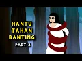 Download Lagu HANTU TAHAN BANTING | PART 2 | KUNTI BESTI