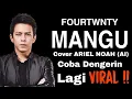 Download Lagu MANGU • ARIEL NOAH (Fourtwnty) COVER | Tiktok
