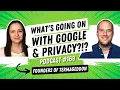 What the heck is going on with Google Privacy and Lawsuits with Termageddon