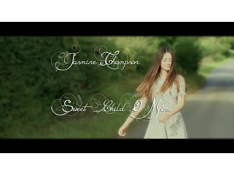 Guns N' Roses - Sweet Child O' Mine (Cover by Jasmine Thompson) +Lyrics