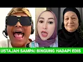 Download Lagu USTAJAH SAMPAI BINGUNG GAK PUNYA NYALI LAGI HADAPI EDIS TV