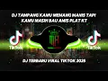 Download Lagu DJ TAMPANG KAMU MEMANG MANIS TAPI KAMU MASIH BAU AMIS - DJ TERONG DICABEIN PLAT KT VIRAL TIKTOK 2025
