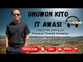Download Lagu Onuwon kito it awasi