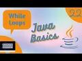While Loops and Do-While Loops in Java - Java Basics 2 2