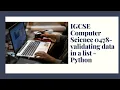 IGCSE Computer Science 0478 2022 - validating data in a python list