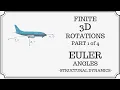 Mastering 3D Rotations Euler Angles Explained Finite Rotation Series Part 1 of 4