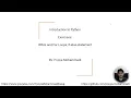 Introduction to Python Exercises While and For Loops if-else-statement
