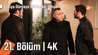 Eşkıya Dünyaya Hükümdar Olmaz 21. Bölüm | 4K Ultra HD