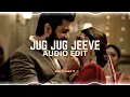 Lagu jug jug jeeve - sachet tandon [edit audio]