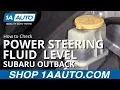 How to Check Power Steering Fluid Level 10-14 Subaru Outback