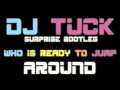 Download Lagu Who Is Ready To Jump Around (DJ Tuck Huge Remix)
