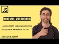 Move Zeroes LeetCode SOLVED Best Two Pointer Hindi JavaScript LeetCode 283