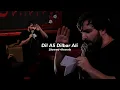 Lagu Dil Ali Dilbar Ali (Slowed+Reverb) Sajjad Mohammadi - Farsi Noha 