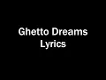 2 Chainz - Ghetto Dreams ft. John Legend & Scarface Lyrics