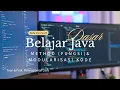 BELAJAR JAVA DASAR METHOD FUNGSI MODULARISASI KODE