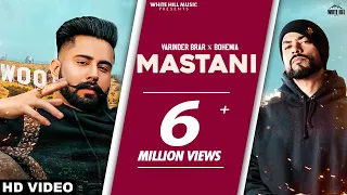 MASTANI (Official Video) Varinder Brar feat. Bohemia | New Punjabi Songs 2021 | Punjabi Song