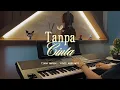 Download Lagu Tanpa Cinta - Tiara Andini \u0026 Yovie Widianto | Piano Cover