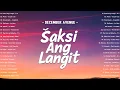 Download Lagu 🌌 Saksi Ang Langit - December Avenue 💔 Viral OPM Hugot Songs 2025 | Best Tagalog Love Playlist