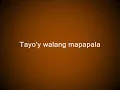 Umaaraw Umuulan by Rivermaya (with lyrics)