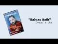 Lagu Baluas Asih - Ivan's As