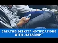 How to create notifications for your web app using JavaScript