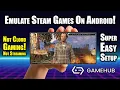 Steam on Android GameHub Makes It Stupid Simple