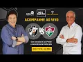 Lagu VASCO 1 x 1 FLUMINENSE - Copa do Brasil - Ida - Semifinal - 11/12/2025 - AO VIVO