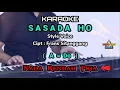 Download Lagu KARAOKE SASADA HO Nada Rendah Pria / Cowok ( A=Do ) | Style Voice | Lagu Batak Populer