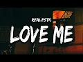 Download Lagu RealestK - Love Me (Lyrics) baby why can’t you love me