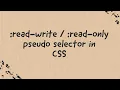 read-write read-only Pseudo Selectors In CSS Explained