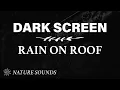Download Lagu Rain on Roof Sounds for Sleeping - BLACK SCREEN | Dark Screen Rain Sound