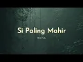 Download Lagu Raisa - Si Paling Mahir (Lyrics)