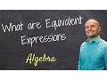 What are equivalent expressions