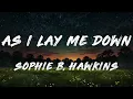 Sophie B. Hawkins - As I Lay Me Down (Acoustic)   [ Lyrics ]