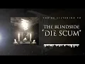 Lagu The Blindside - Die Scum